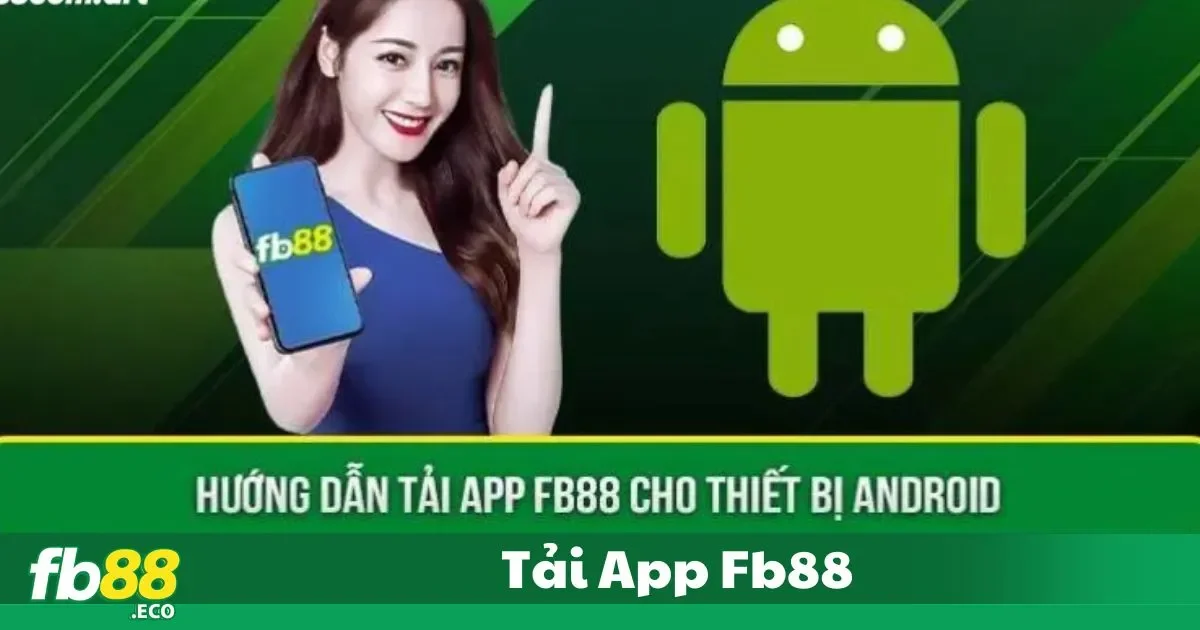Tải App FB88: Mang Cả Thế Giới Cá Cược Vào Thiết Bị Di Động 3 Những tính năng nổi bật chỉ có trên App FB88