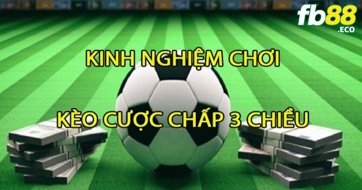 Tìm Hiểu Cược Chấp 3 Chiều: Định Nghĩa và Hướng Dẫn Đặt Cược 4 Phân tích đội bóng là một yếu tố cần thiết